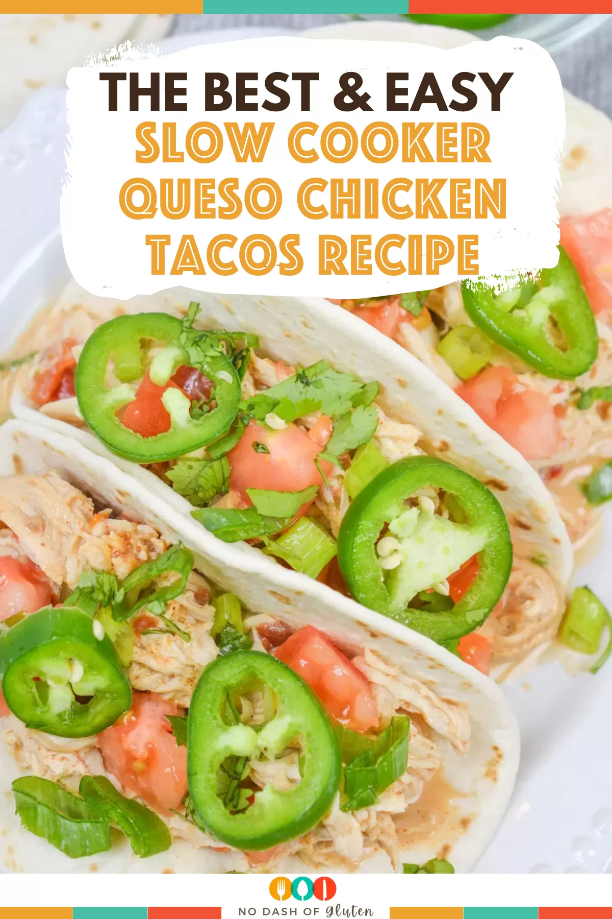 Slow Cooker Queso Chicken Tacos served with fresh toppings on soft tortillas – creamy, cheesy, and perfect for a quick family dinner or taco night.