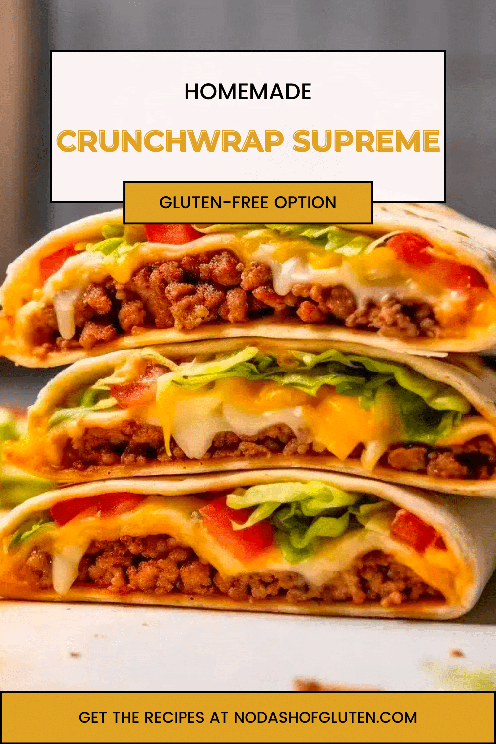 Homemade Crunchwrap Supreme