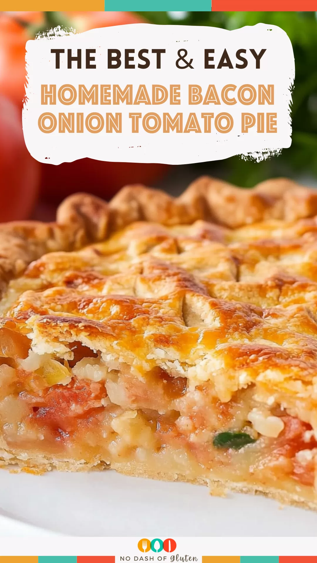 Homemade Bacon Onion Tomato Pie