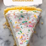 No Bake Funfetti Cheesecake