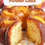 Peach Cobbler Pound Cake