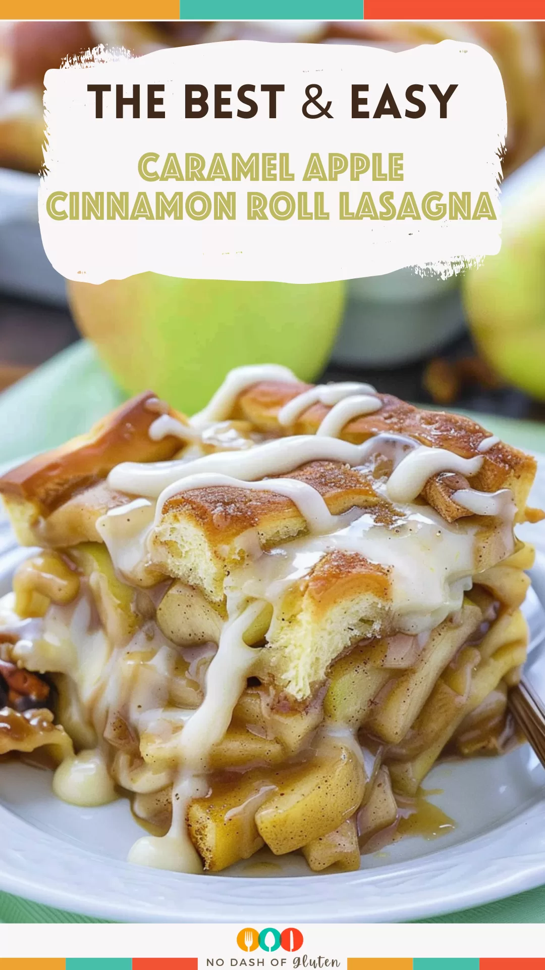 Caramel Apple Cinnamon Roll Lasagna