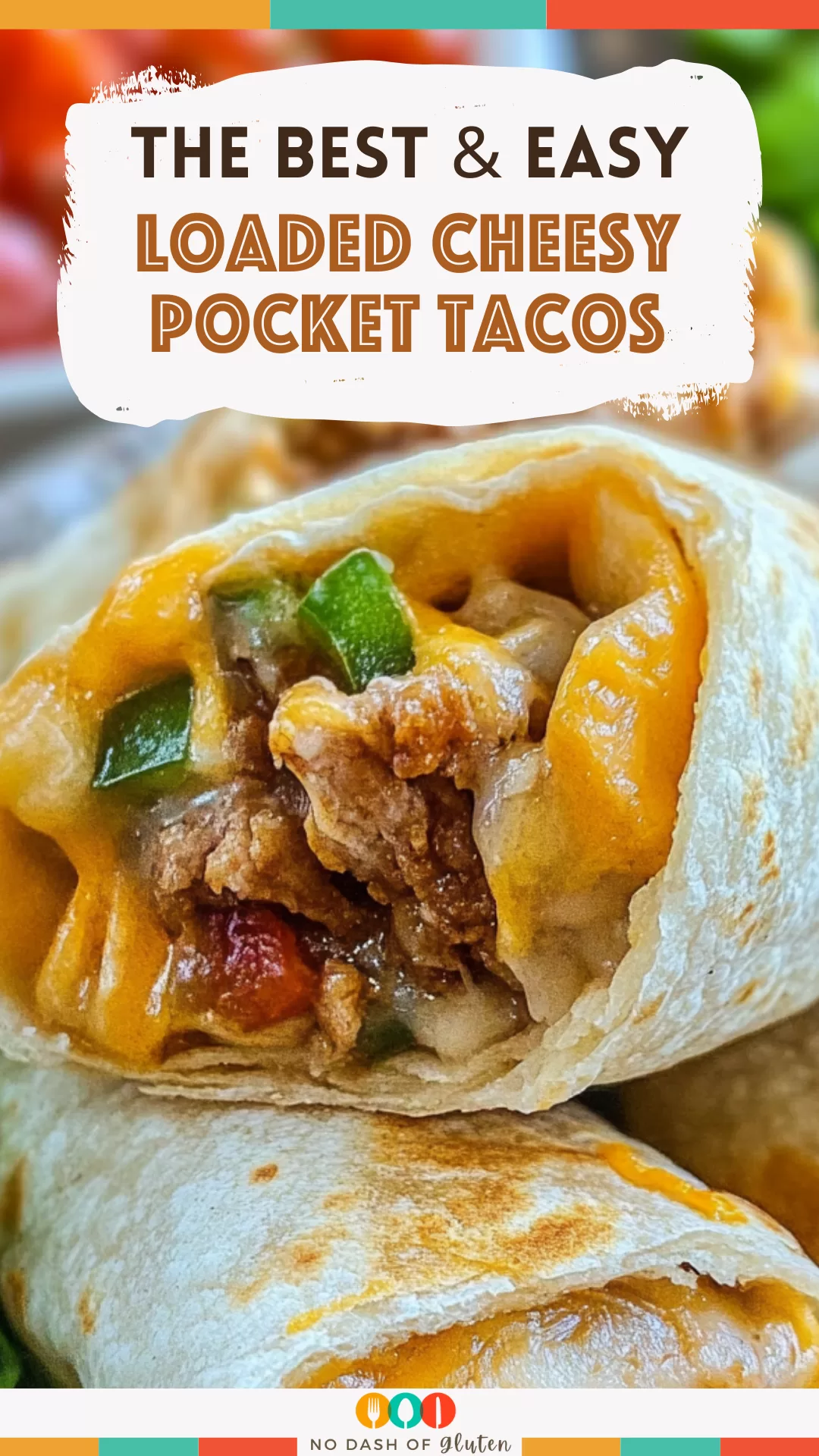 Loaded Cheesy Pocket Tacos