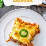 Mexican Taco Lasagna