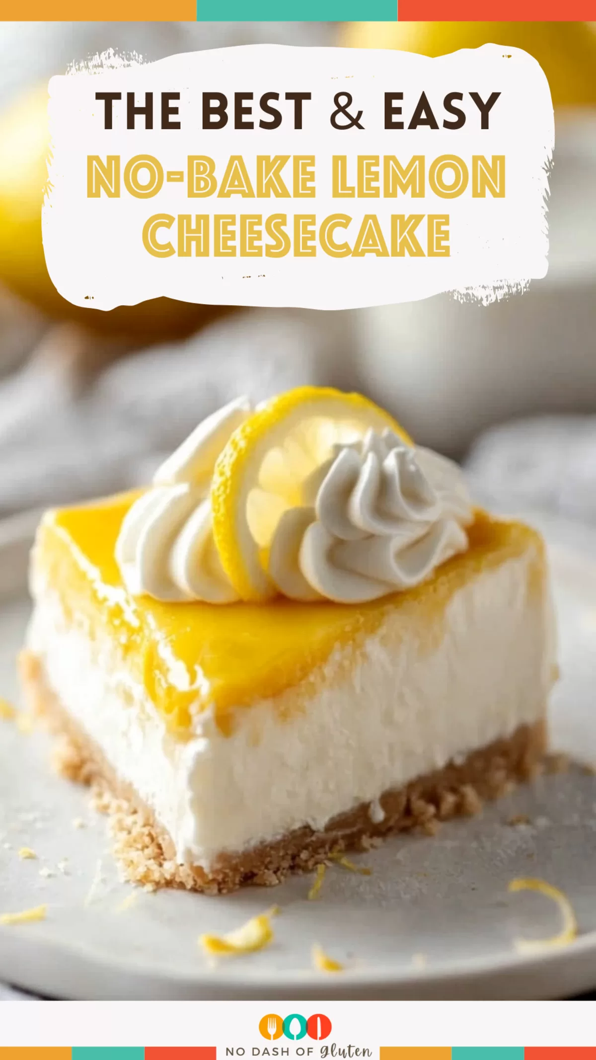 No-Bake Lemon Cheesecake