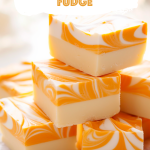 Orange Dreamsicle Fudge