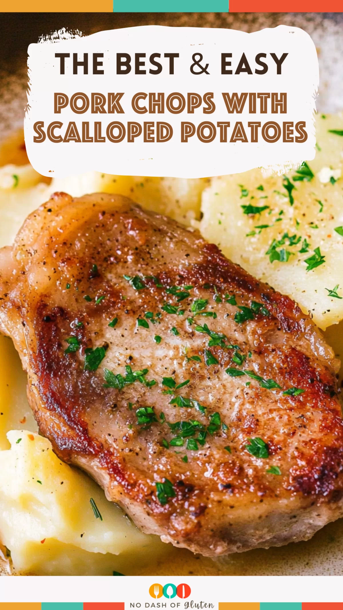 Pork Chops with Scalloped Potatoes