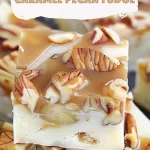 White Chocolate Caramel Pecan Fudge