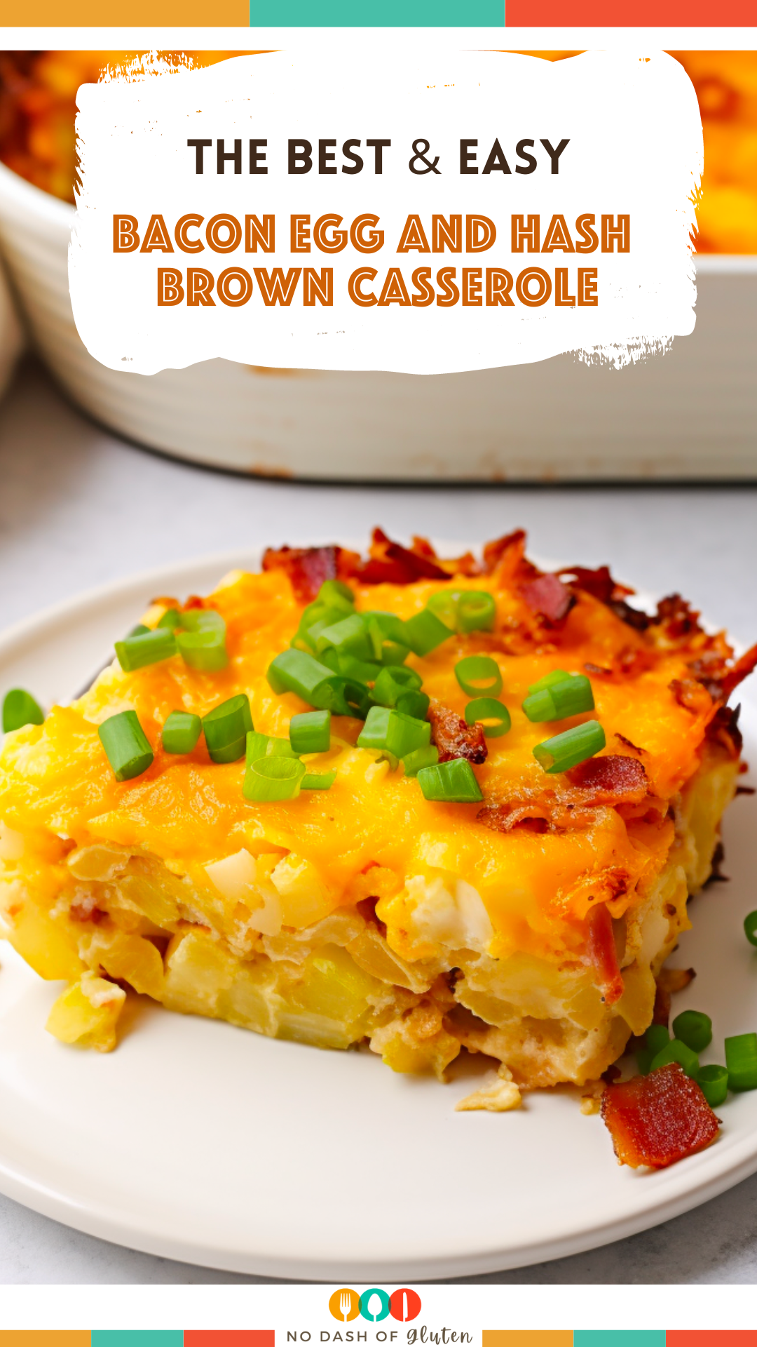 Bacon Egg And Hash Brown Casserole