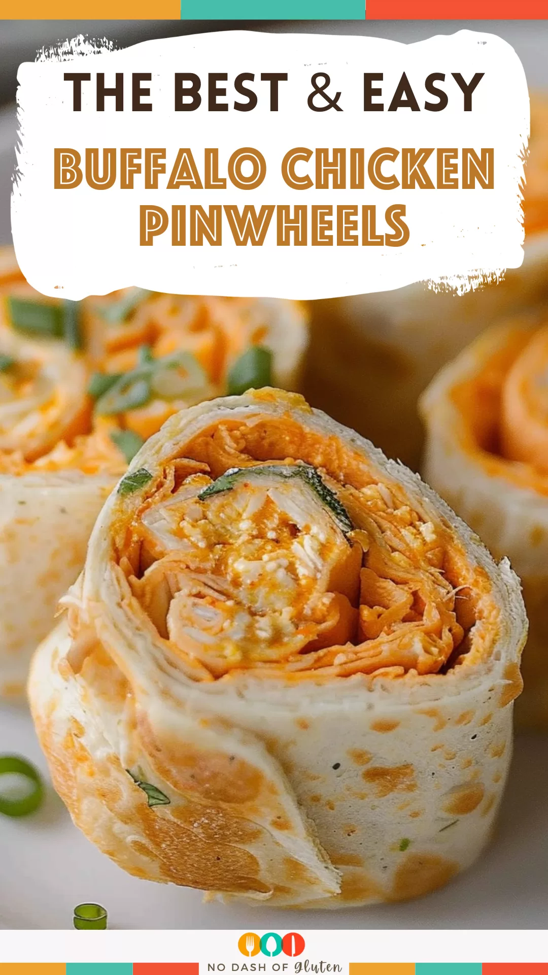 Buffalo Chicken Pinwheels