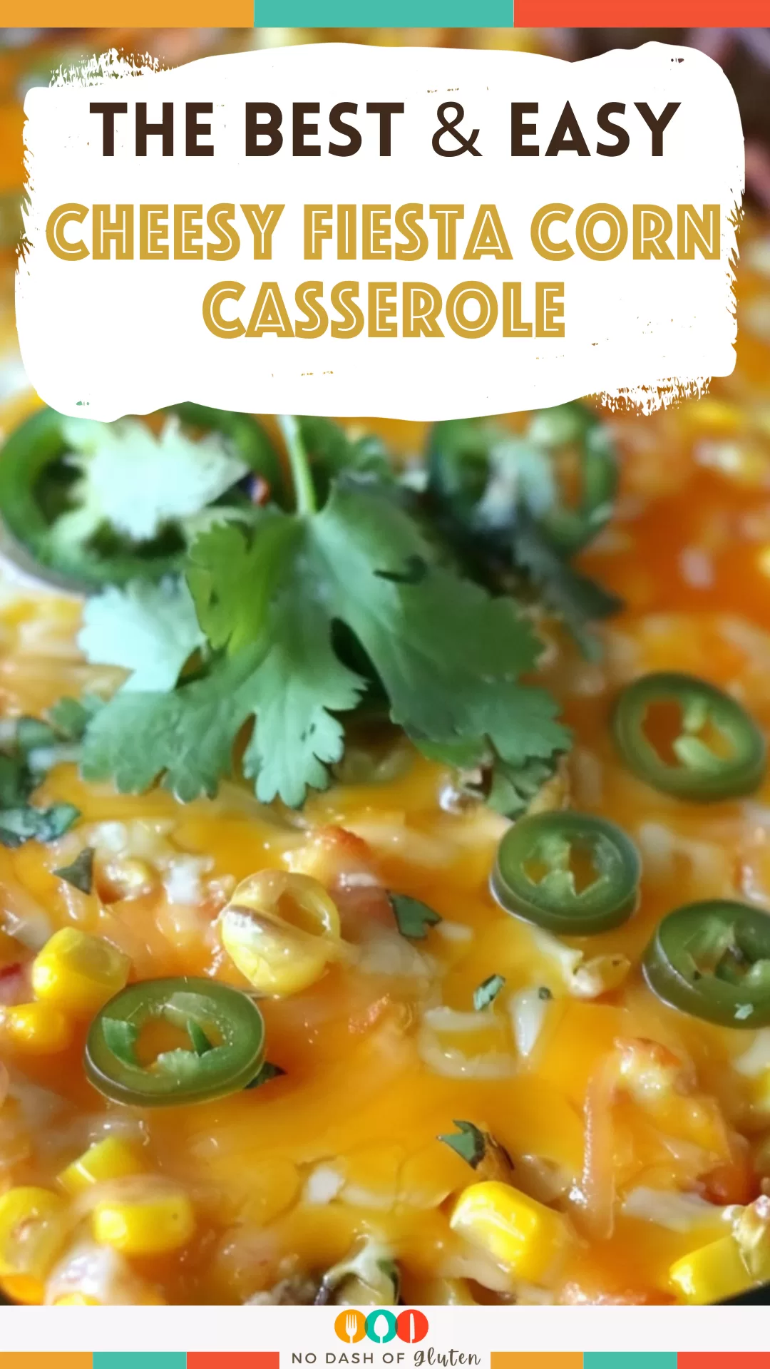 Cheesy Fiesta Corn Casserole