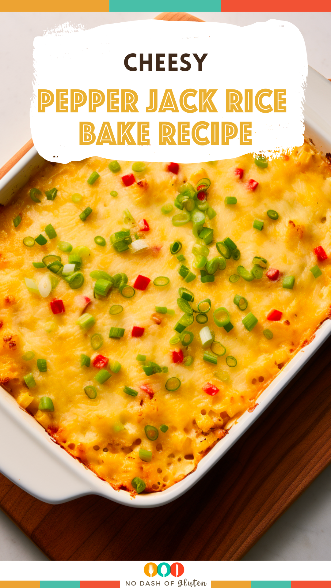 Cheesy Pepper Jack Rice Bake Recipe