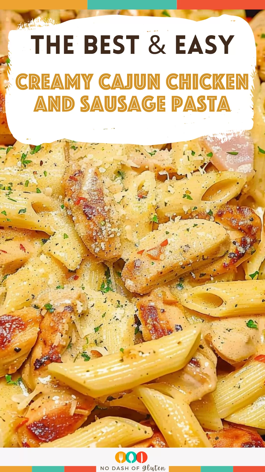 Creamy Cajun Chicken And Sausage Pasta