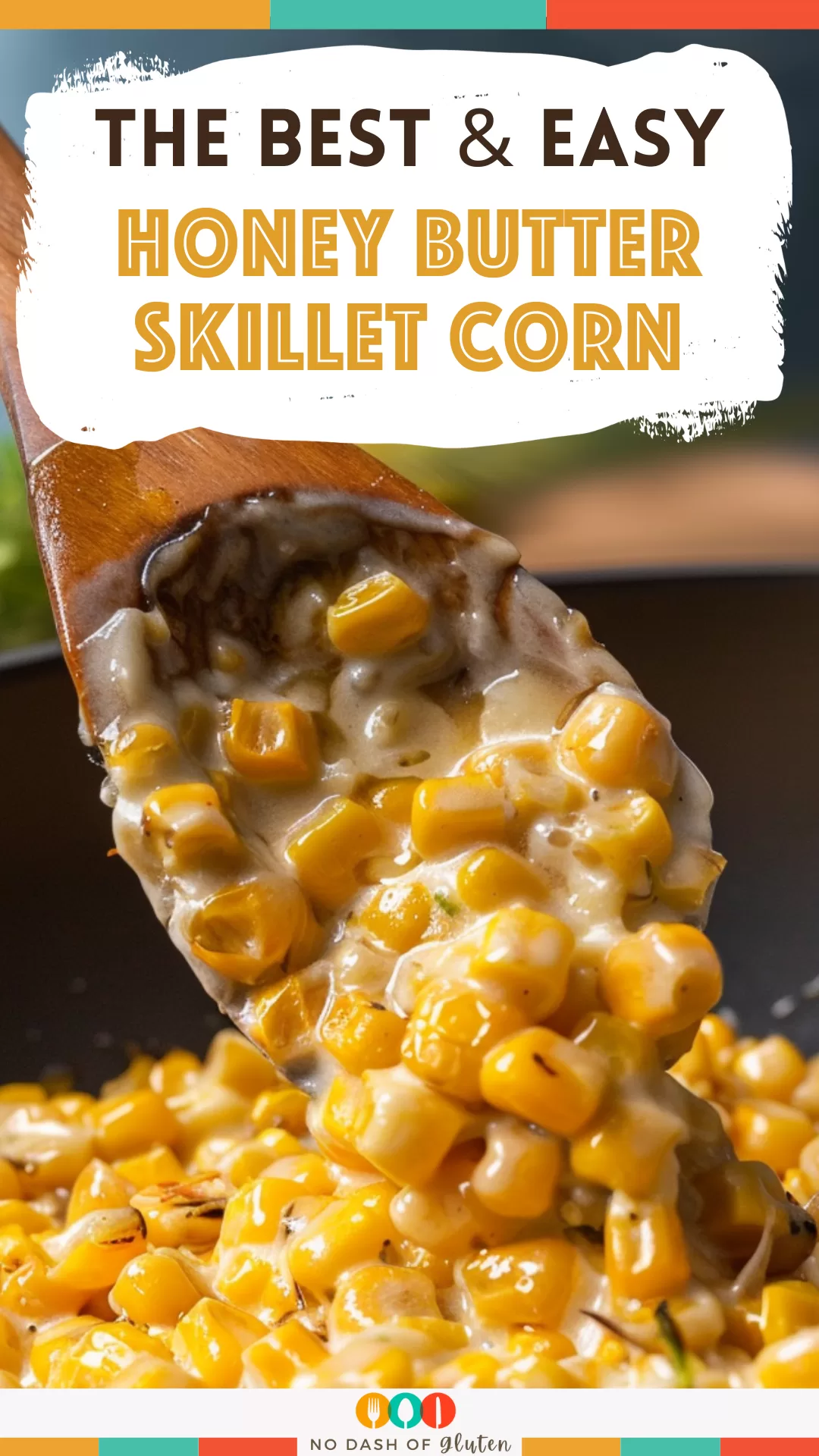 Honey Butter Skillet Corn