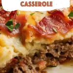 Loaded Mashed Potato Meatloaf Casserole