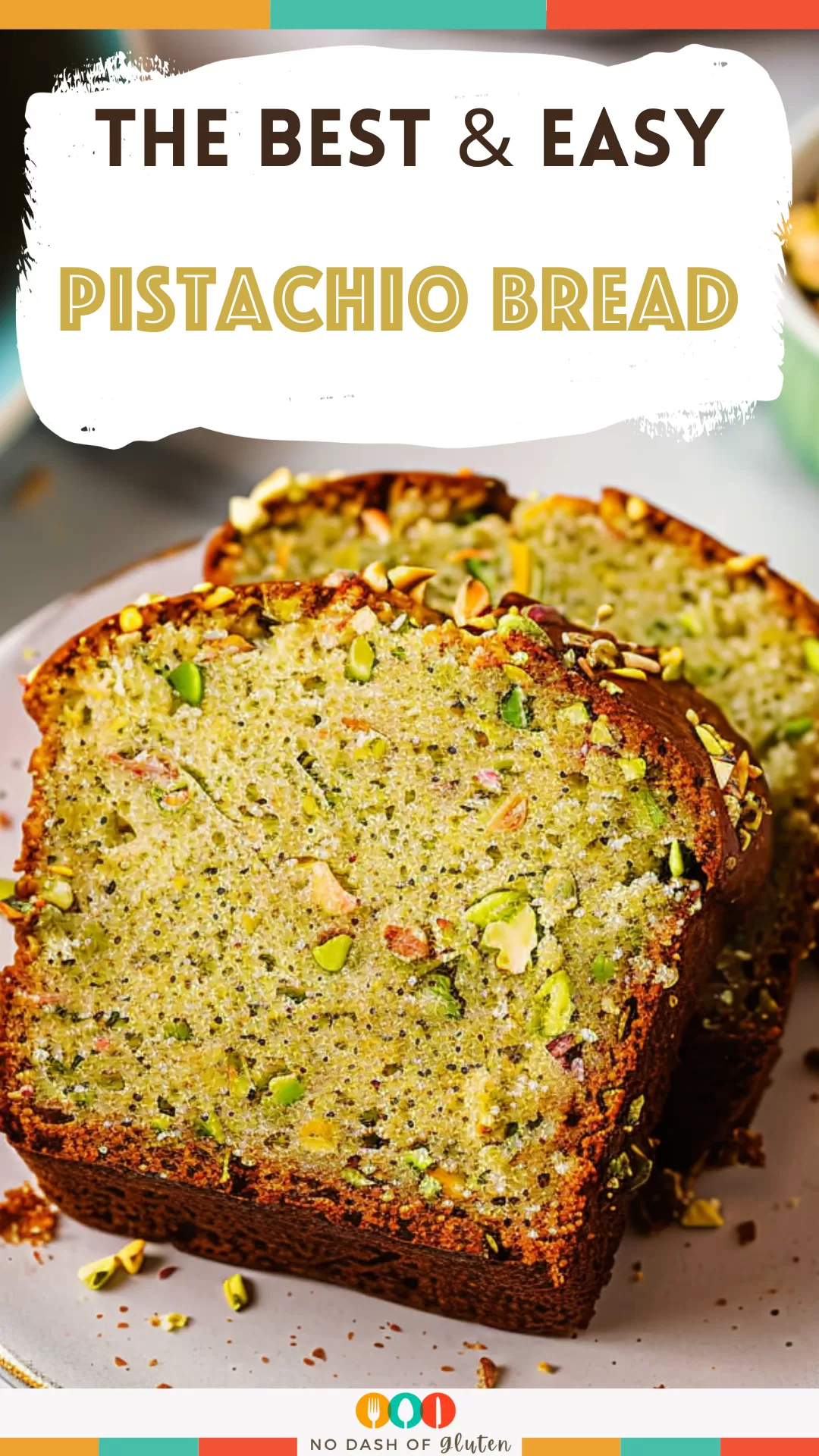 Pistachio Bread