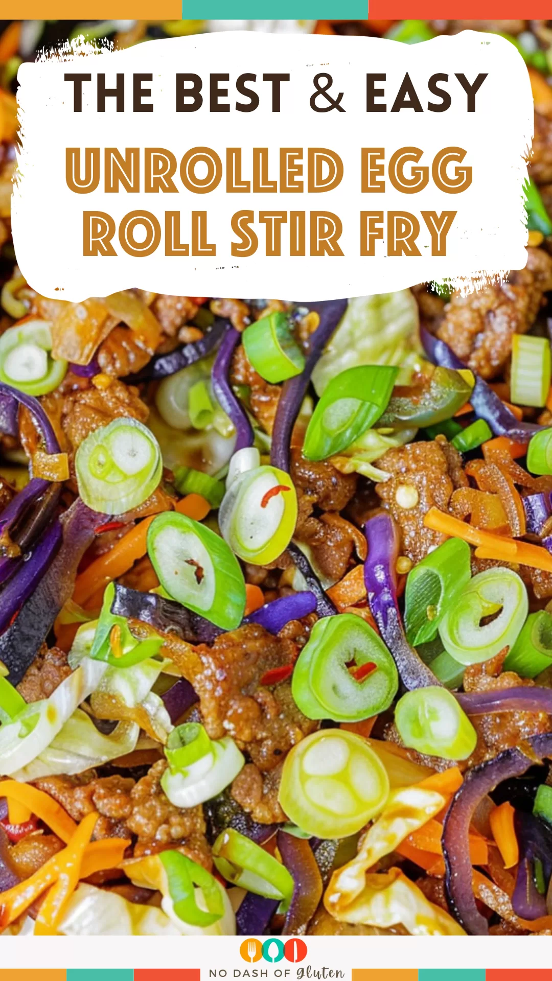 Unrolled Egg Roll Stir Fry