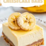 Banana Cream Cheesecake Bars