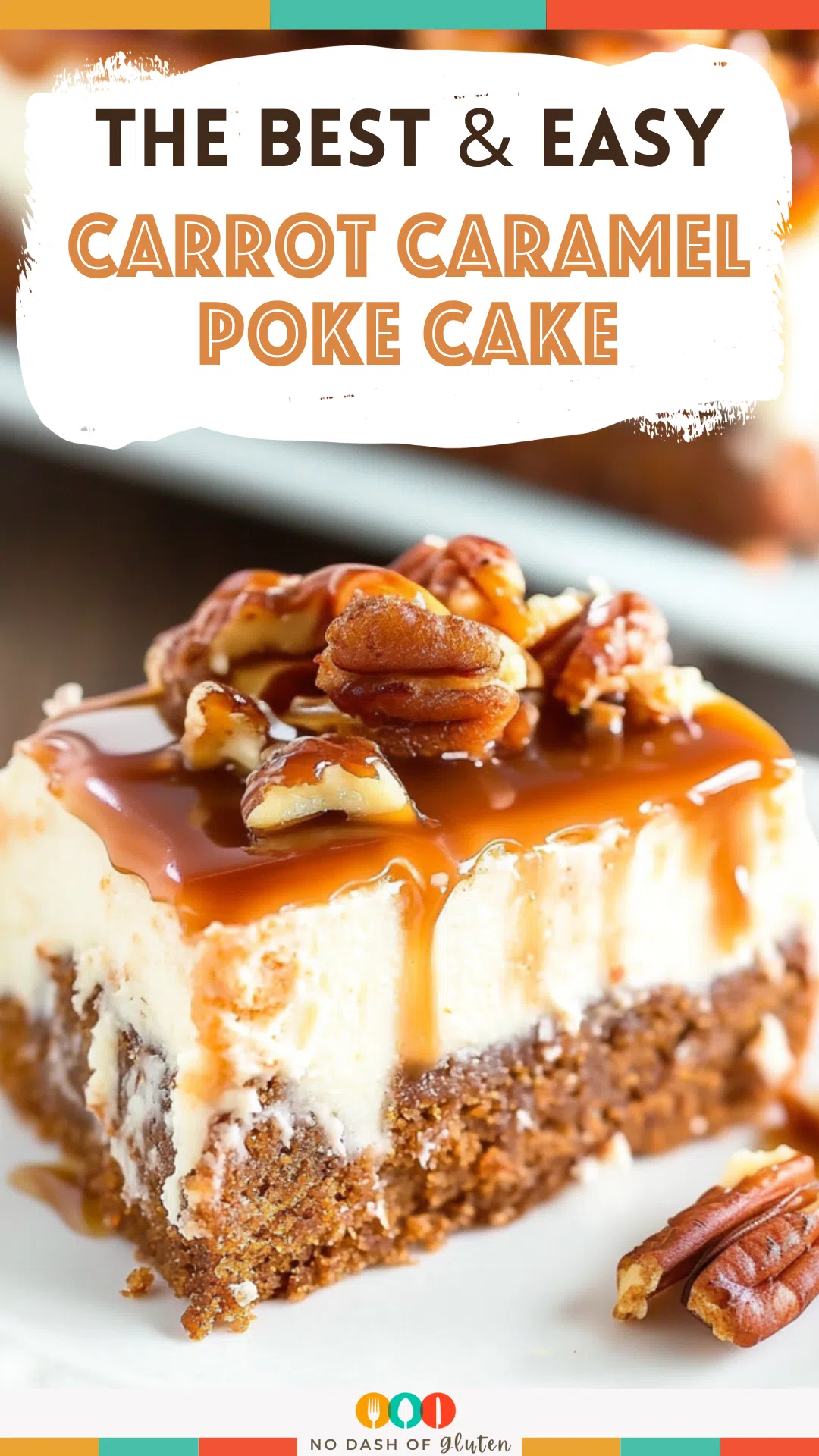 Carrot Caramel Poke Cake