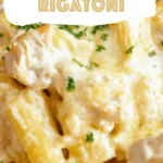 Cheesy Chicken Rigatoni