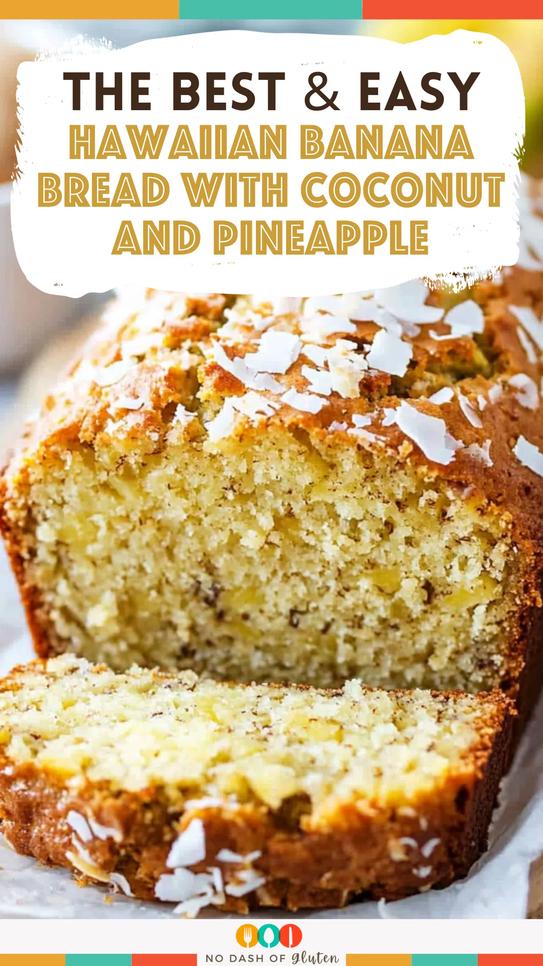 Hawaiian Banana Bread with Coconut and Pineapple