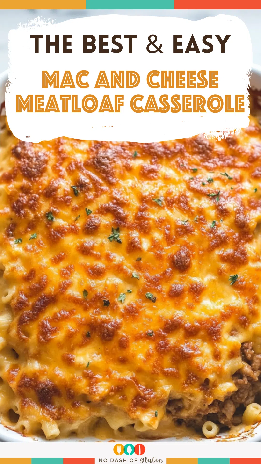 Mac and Cheese Meatloaf Casserole
