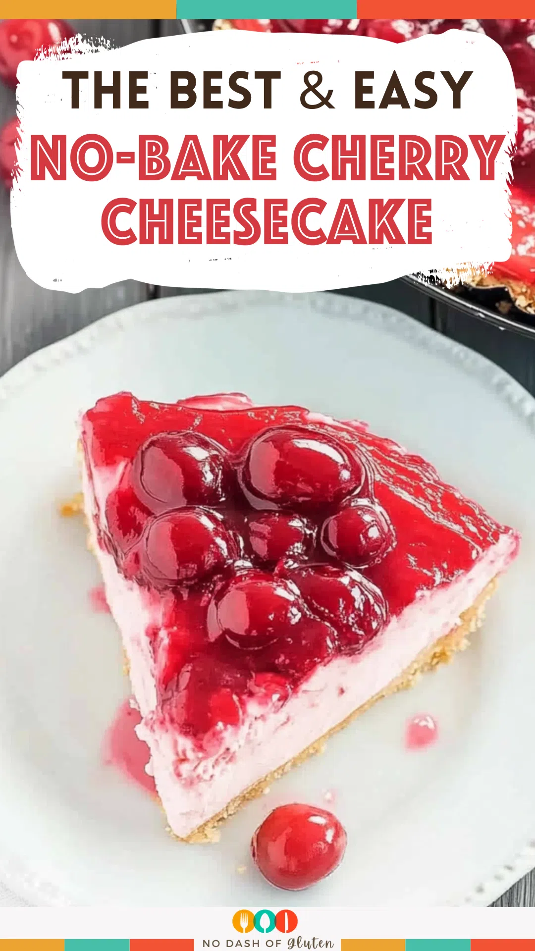 No-Bake Cherry Cheesecake