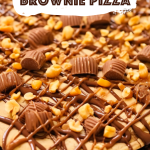 Peanut Butter Brownie Pizza