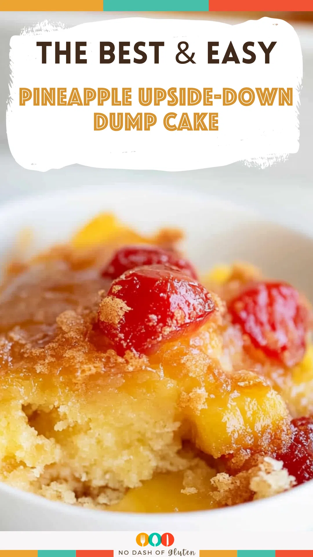 Pineapple Upside-Down Dump Cake