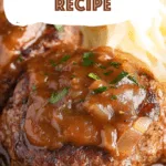 Salisbury Steak Recipe