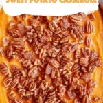 Salted Caramel Pretzel Sweet Potato Casserole