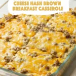 Cheesy baked casserole featured as a Sausage and Cream Cheese Hash Brown Breakfast Casserole in a glass dish