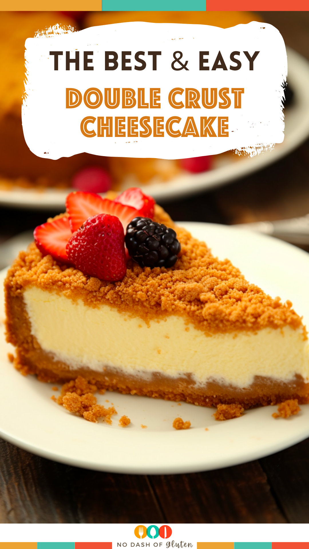 Double Crust Cheesecake