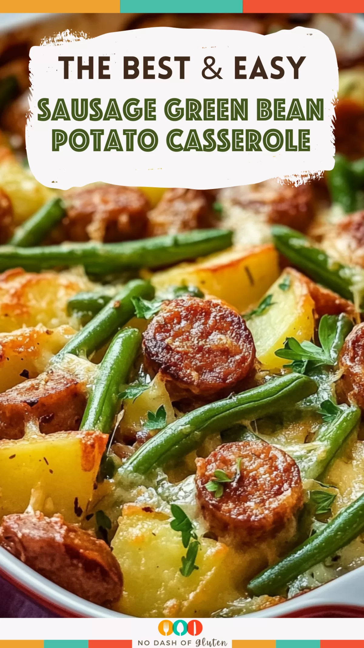 Sausage Green Bean Potato Casserole