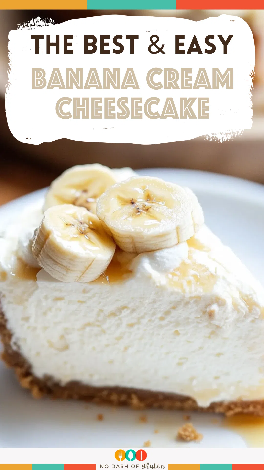 Banana Cream Cheesecake