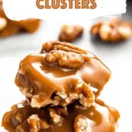 Caramel Pecan Clusters