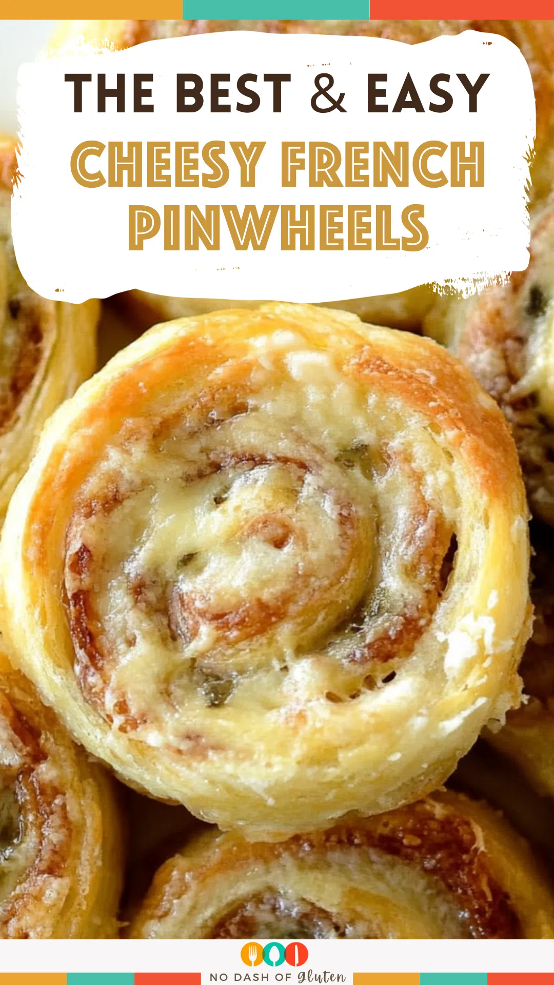 Cheesy French Pinwheels