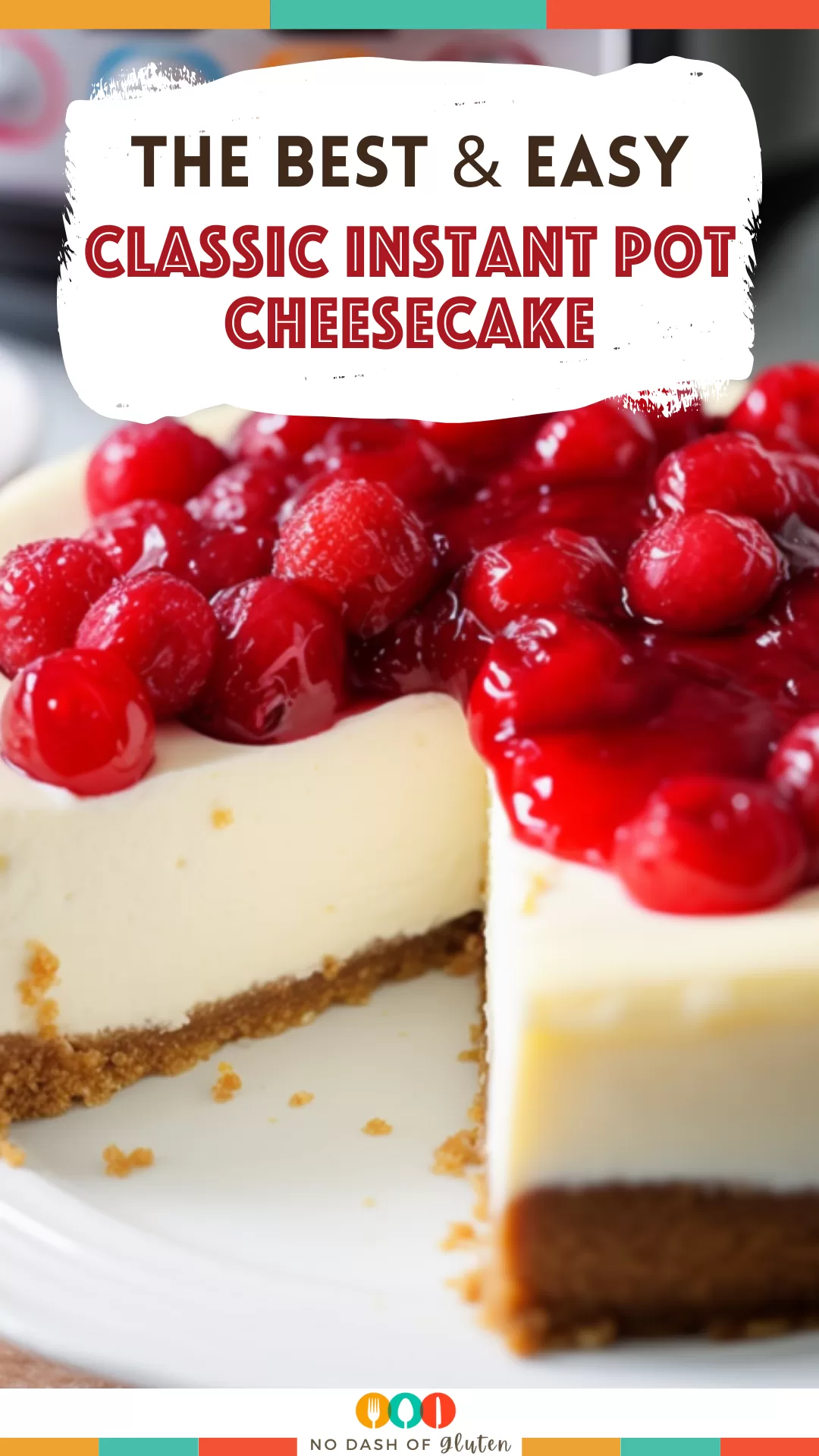 Classic Instant Pot Cheesecake