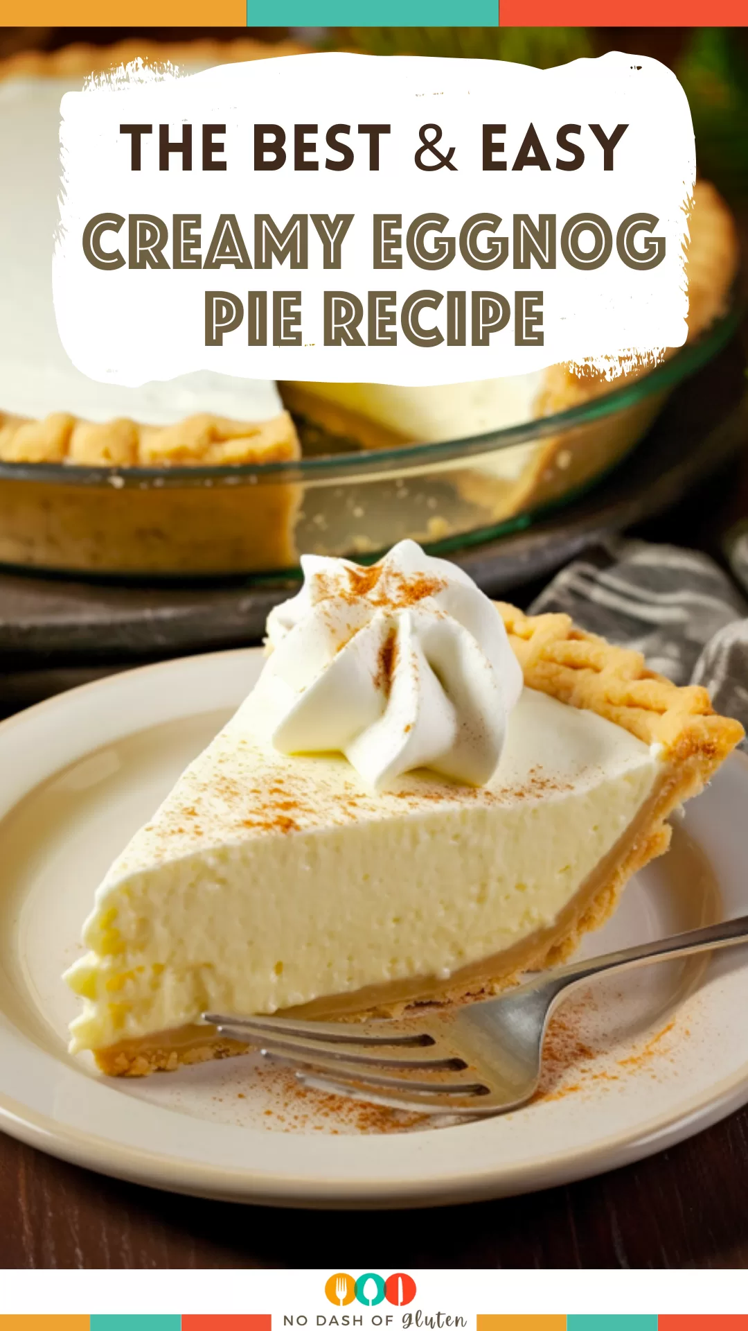 Creamy Eggnog Pie recipe with a buttery crust and whipped topping – the perfect festive dessert.