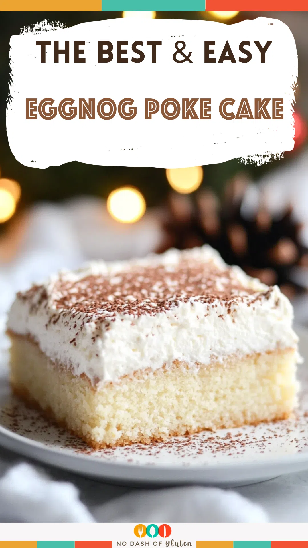 Eggnog Poke Cake