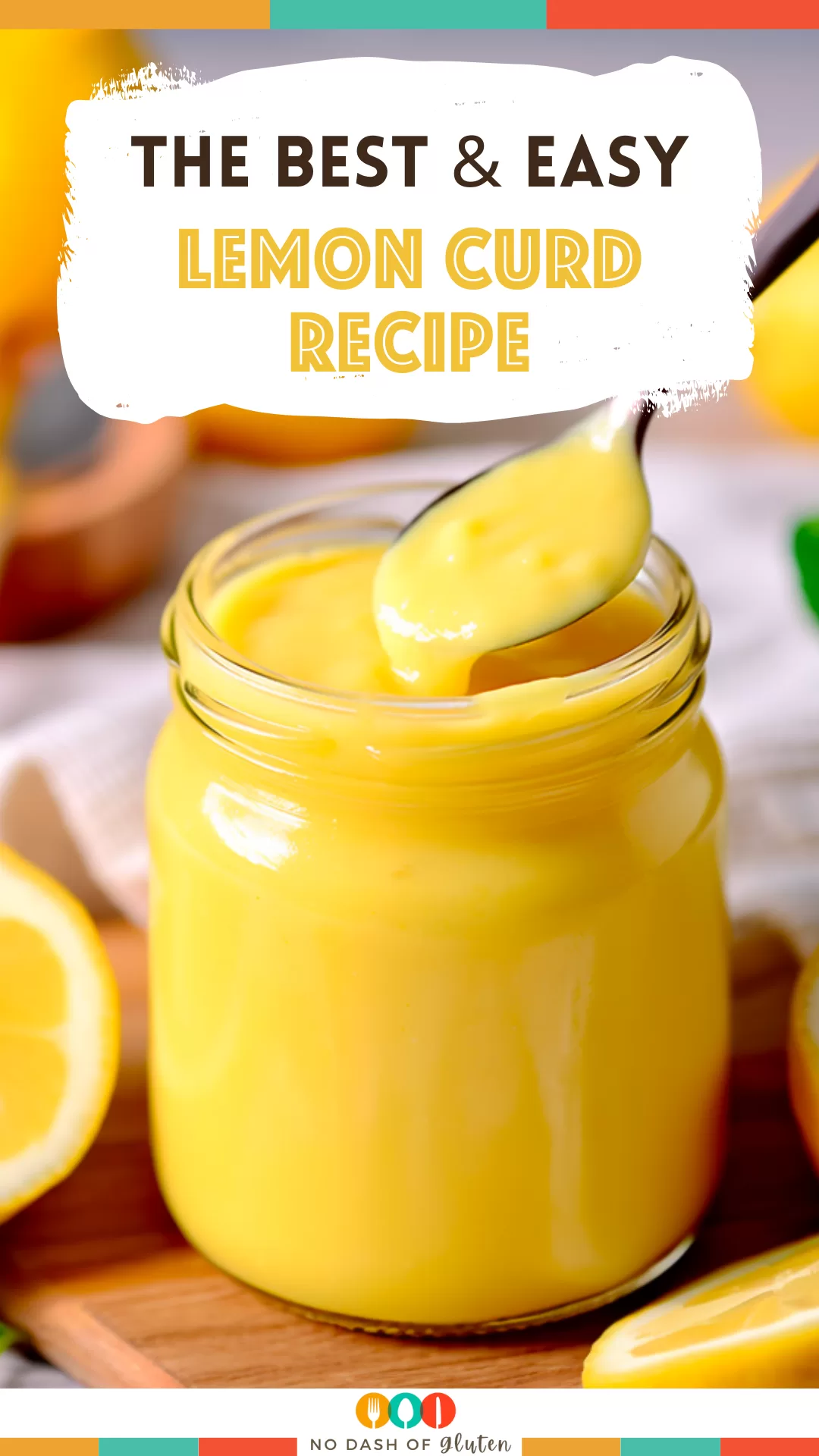 Creamiest Lemon Curd Recipe