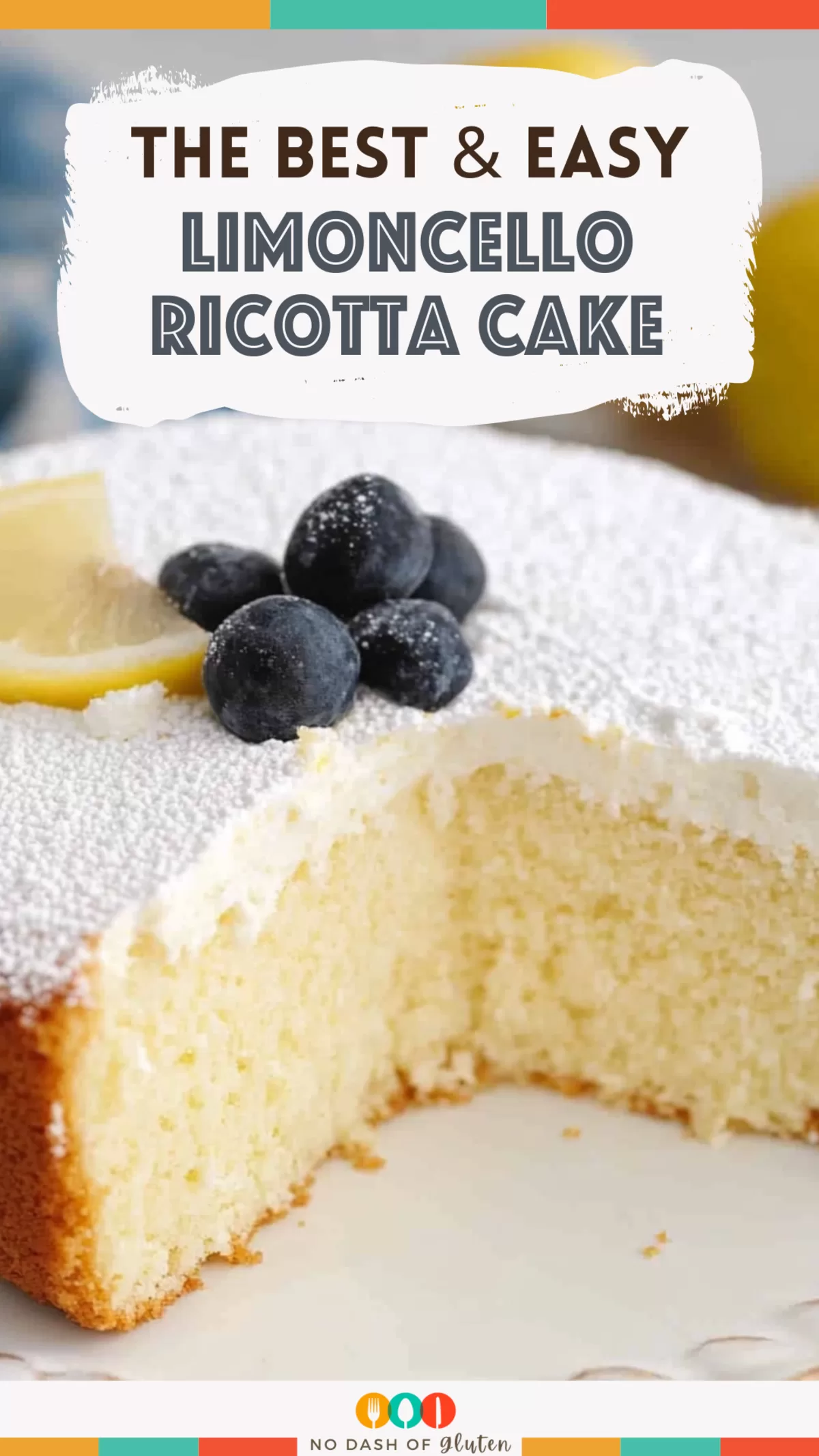 Limoncello Ricotta Cake