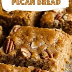 Sweet Alabama Pecan bread