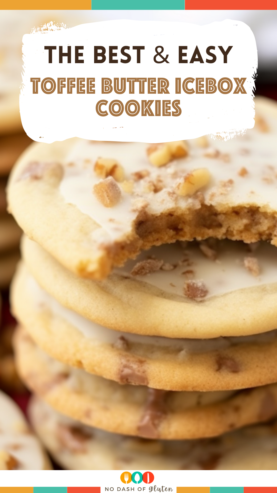 Toffee Butter Icebox Cookies