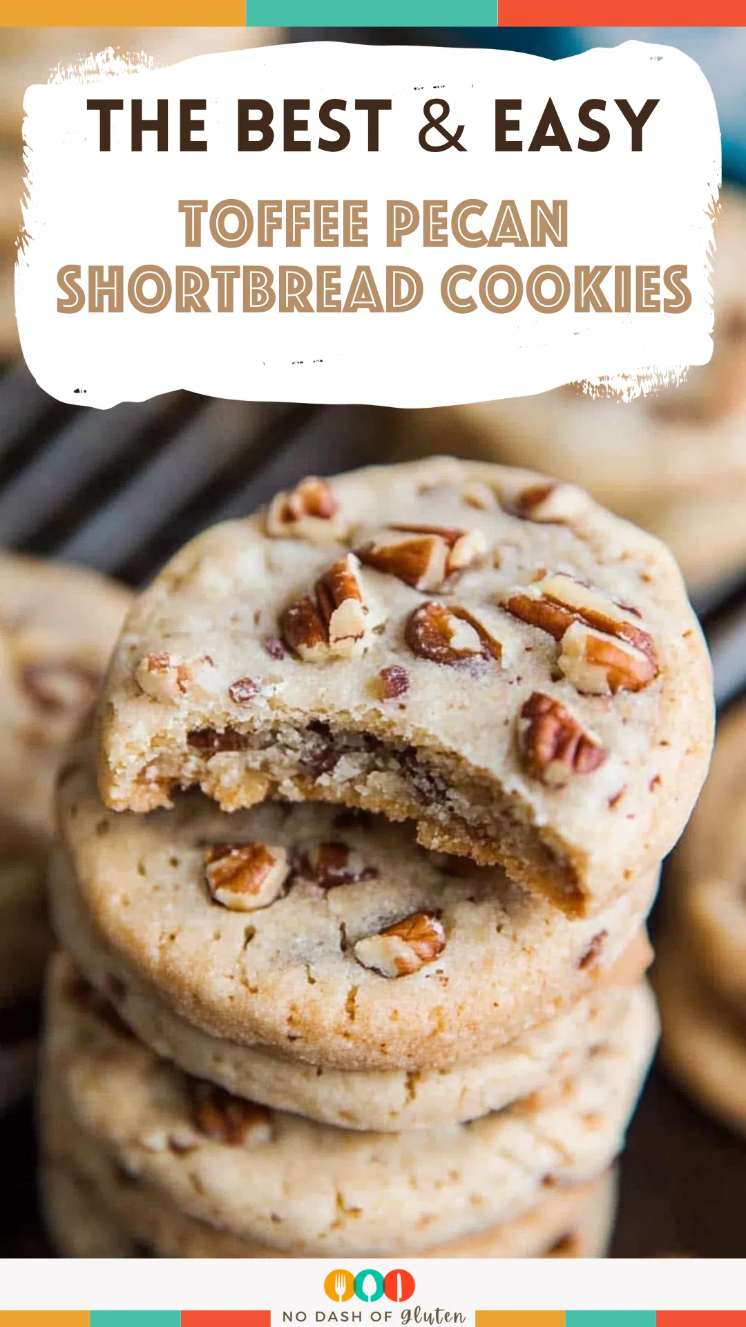 Toffee Pecan Shortbread Cookies