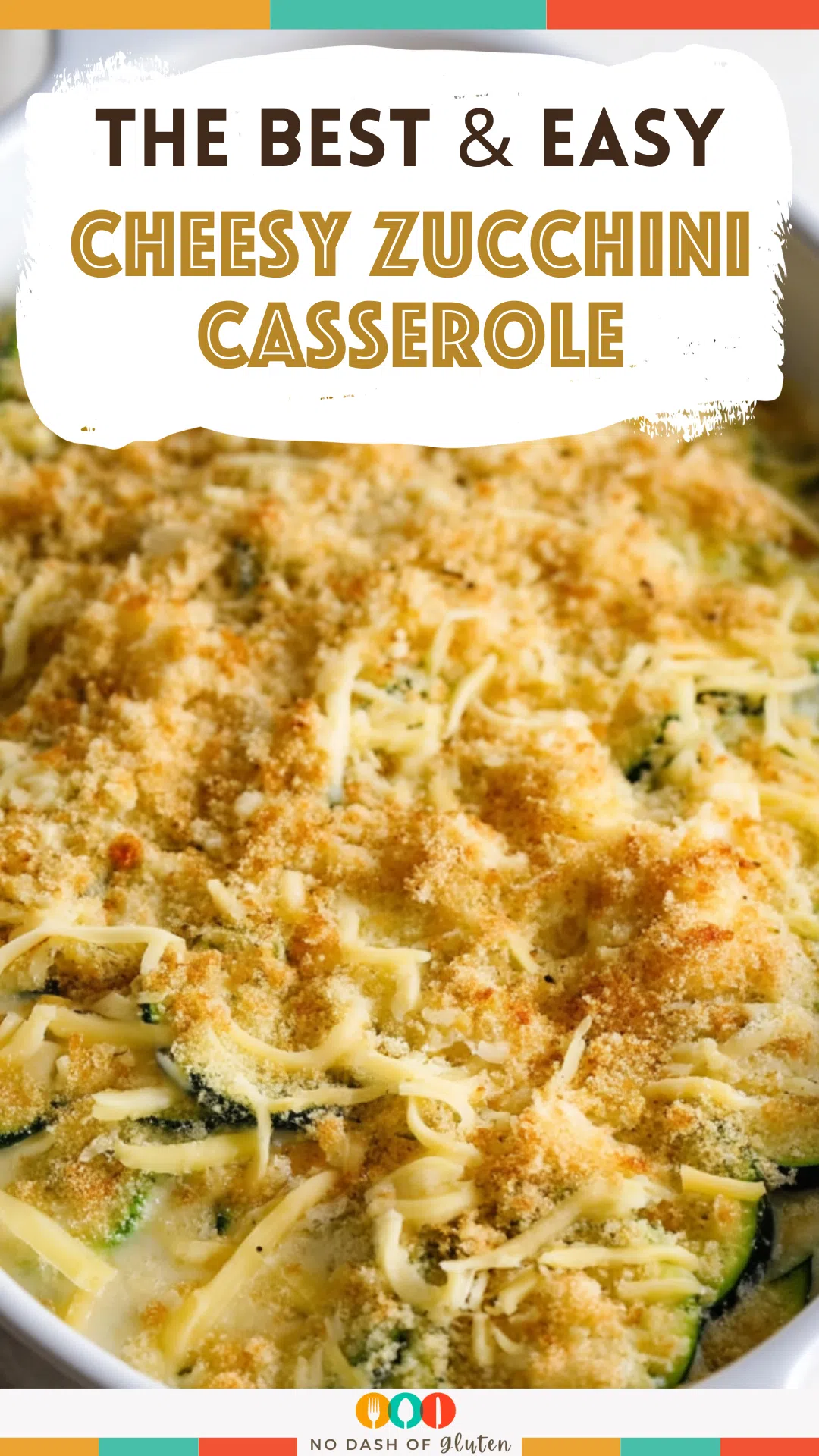 Cheesy Zucchini Casserole