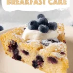 Blueberry Breakfast Cake