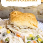 Creamed Chicken and Biscuits Casserole