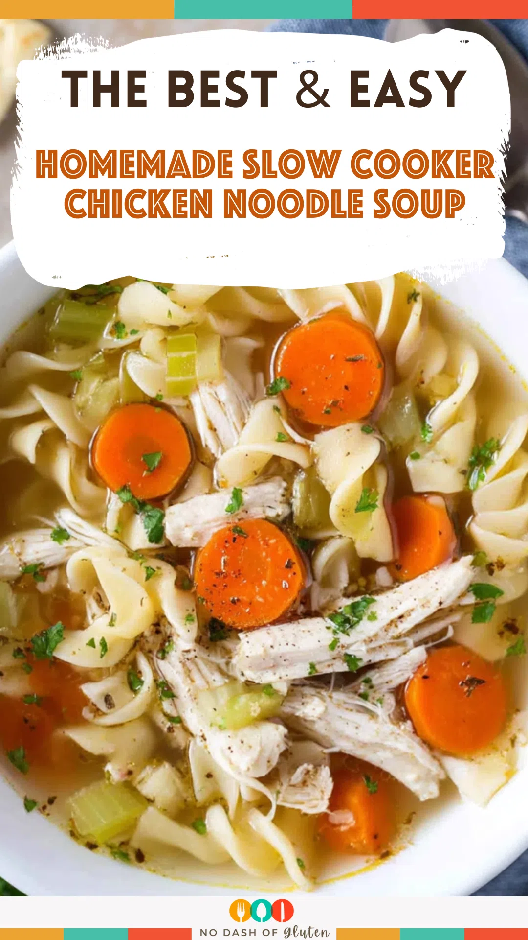 Homemade Slow Cooker Chicken Noodle Soup