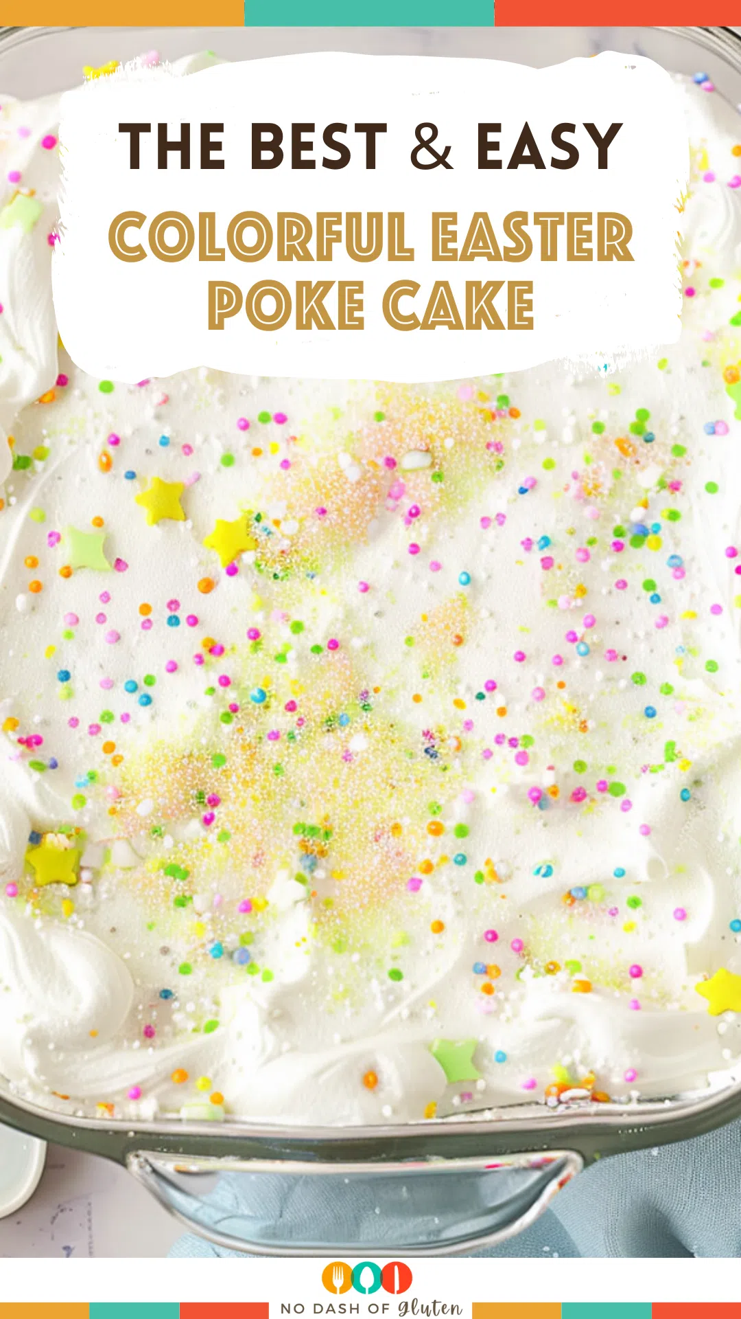 Colorful Easter Poke Cake